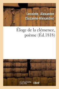 Produktbild: &Eacute;loge de la cl&eacute;mence, po&egrave;me