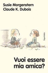 Produktbild: Vuoi essere mia amica?