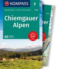KOMPASS Wanderführer Chiemgauer Alpen, 65 Touren Walter Theil
