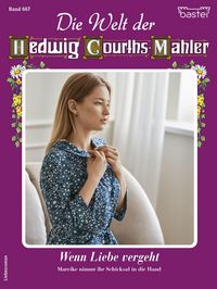 Produktbild: Die Welt der Hedwig Courths-Mahler 667