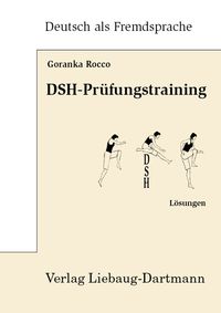 Bild vom Artikel DSH-Prüfungstraining. Lösungsbuch vom Autor Goranka Rocco