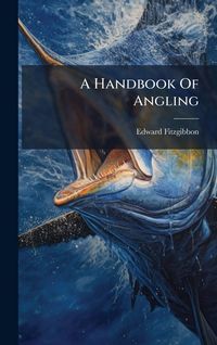 Produktbild: A Handbook Of Angling