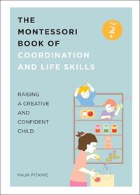 Produktbild: Pitamic, M: The Montessori Book of Coordination and Life Ski