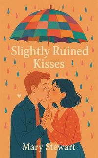 Produktbild: Slightly Ruined Kisses