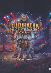 Produktbild: Cucuracha Polic&iacute;a Intergal&aacute;ctico