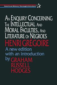 Produktbild: An Enquiry Concerning the Intellectual and Moral Faculties and Literature of Negroes