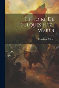Produktbild: Histoire De Foulques Fitz-warin