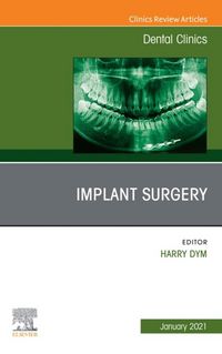 Produktbild: Implant Surgery, An Issue of Dental Clinics of North America