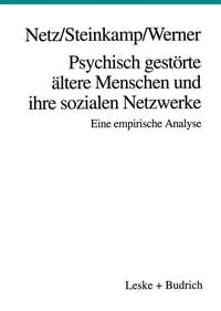 Produktbild: Psychisch gest&ouml;rte &auml;ltere Menschen und ihre sozialen Netzwerke