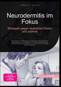 Produktbild: Neurodermitis im Fokus: Strategien gegen atopisches Ekzem und Juckreiz