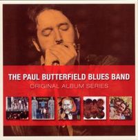Produktbild: Butterfield Blues Band, T: Original Album Series