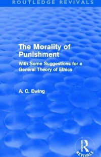 Produktbild: Ewing, A: The Morality of Punishment