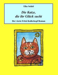 Produktbild: Die Katze, die ihr Gl&uuml;ck sucht