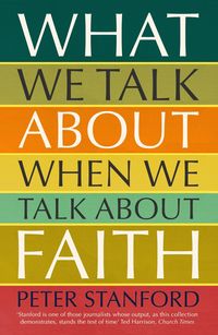 Produktbild: What We Talk about when We Talk about Faith