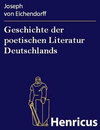 Produktbild: Geschichte der poetischen Literatur Deutschlands
