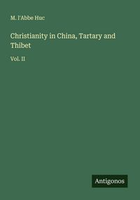 Produktbild: Christianity in China, Tartary and Thibet