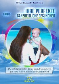 Produktbild: Ihre perfekte ganzheitliche Gesundheit