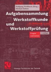 Produktbild: Aufgabensammlung Werkstoffkunde und Werkstoffpr&uuml;fung