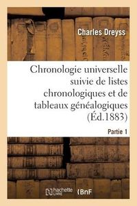 Produktbild: Chronologie Universelle Suivie de Listes Chronologiques Et de Tableaux G&eacute;n&eacute;alogiques Partie 1