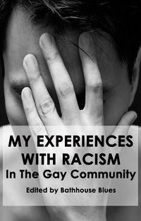 Produktbild: My Experience With Racism In The Gay Community