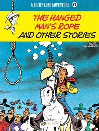 Produktbild: Lucky Luke Vol. 81: The Hanged Man's Rope and Other Stories