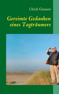 Produktbild: Gereimte Gedanken eines Tagtr&auml;umers