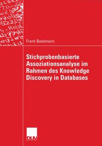Produktbild: Stichprobenbasierte Assoziationsanalyse im Rahmen des Knowledge Discovery in Databases