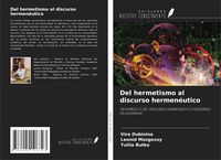 Produktbild: Del hermetismo al discurso hermen&eacute;utico