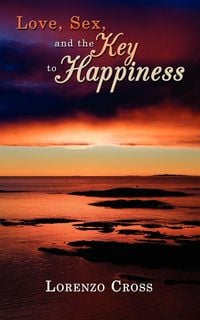 Produktbild: Love, Sex, and the Key to Happiness