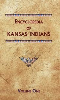 Produktbild: Encyclopedia of Kansas Indians (Volume One)