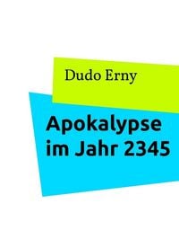 Produktbild: Apokalypse im Jahr 2345