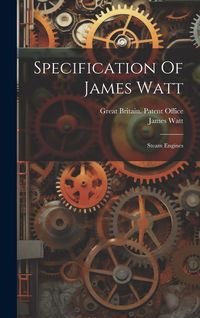 Produktbild: Specification Of James Watt: Steam Engines
