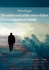 Produktbild: De sidste ord falder mens h&aring;bet endnu er intakt