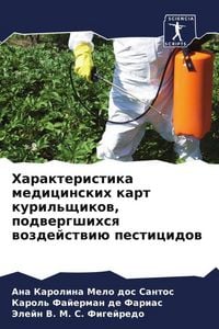 Produktbild: Harakteristika medicinskih kart kuril'schikow, podwergshihsq wozdejstwi&uuml; pesticidow