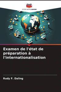 Produktbild: Examen de l'&eacute;tat de pr&eacute;paration &agrave; l'internationalisation