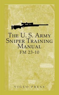 Produktbild: The U.S. Army Sniper Training Manual
