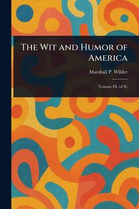 Produktbild: The Wit and Humor of America