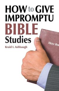 Produktbild: How to Give Impromptu Bible Studies