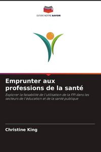 Produktbild: Emprunter aux professions de la sant&eacute;