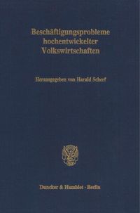 Produktbild: Besch&auml;ftigungsprobleme hochentwickelter Volkswirtschaften.