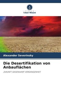 Produktbild: Die Desertifikation von Anbaufl&auml;chen