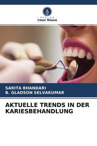 Produktbild: AKTUELLE TRENDS IN DER KARIESBEHANDLUNG