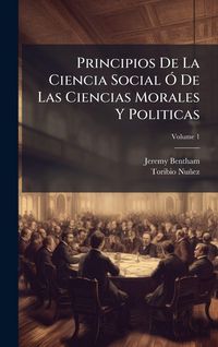 Produktbild: Principios De La Ciencia Social &Atilde;" De Las Ciencias Morales Y Politicas