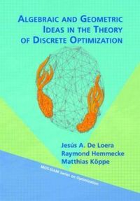 Produktbild: Algebraic and Geometric Ideas in the Theory of Discrete Optimization