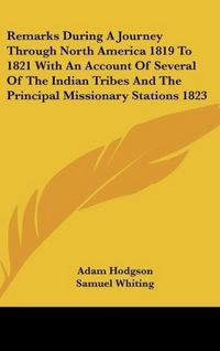 Produktbild: Hodgson, A: Remarks During A Journey Through North America 1
