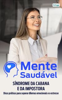 Produktbild: Mente Saud&aacute;vel: S&iacute;ndrome da Cabana e da Impostora