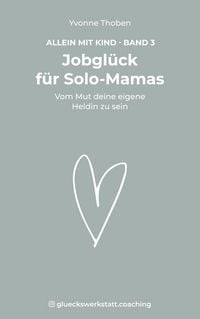 Produktbild: Jobgl&uuml;ck f&uuml;r Solo-Mamas