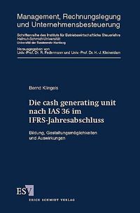 Bild vom Artikel Die cash generating unit nach IAS 36 im IFRS-Jahresabschluss vom Autor Bernd Klingels