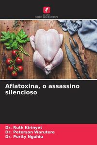 Produktbild: Aflatoxina, o assassino silencioso