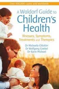 Produktbild: A Waldorf Guide to Children's Health